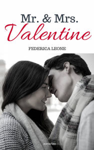 Title: Mr. & Ms. Valentine, Author: Federica Leone