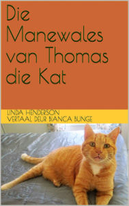 Title: Die Manewales van Thomas die Kat, Author: Linda M. Henderson