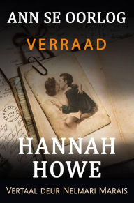 Title: Ann se Oorlog: Verraad, Author: Hannah Howe