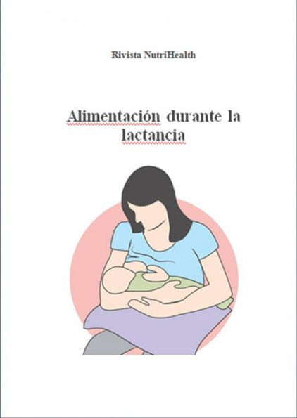 Alimentación Durante La Lactancia