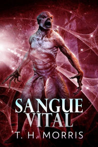 Title: Sangue Vital, Author: T.H. Morris