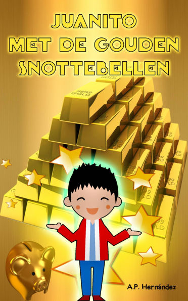 Juanito met de Gouden Snottebellen