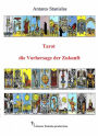 Tarot Die Vorhersage Der Zukunft