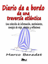 Title: Diario De A Bordo De Una Travesía Atlántica, Author: Marco Benedet