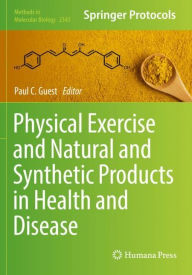 Physical Exercise and Natural and Synthetic Products in Health and Disease