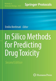 Title: In Silico Methods for Predicting Drug Toxicity, Author: Emilio Benfenati