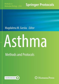 Title: Asthma: Methods and Protocols, Author: Magdalena M. Gorska