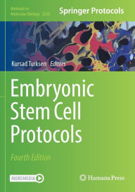 Title: Embryonic Stem Cell Protocols, Author: Kursad Turksen