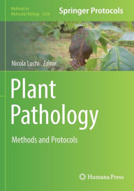 Title: Plant Pathology: Method and Protocols, Author: Nicola Luchi