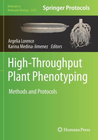 Title: High-Throughput Plant Phenotyping: Methods and Protocols, Author: Argelia Lorence