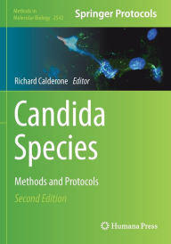 Title: Candida Species: Methods and Protocols, Author: Richard Calderone