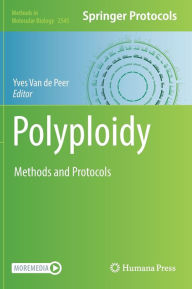 Title: Polyploidy: Methods and Protocols, Author: Yves Van de Peer