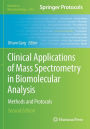 Clinical Applications of Mass Spectrometry in Biomolecular Analysis: Methods and Protocols