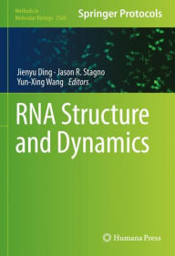 Title: RNA Structure and Dynamics, Author: Jienyu Ding