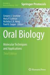 Title: Oral Biology: Molecular Techniques and Applications, Author: Gregory J. Seymour