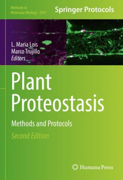 Plant Proteostasis: Methods and Protocols