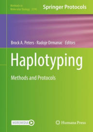 Title: Haplotyping: Methods and Protocols, Author: Brock A. Peters