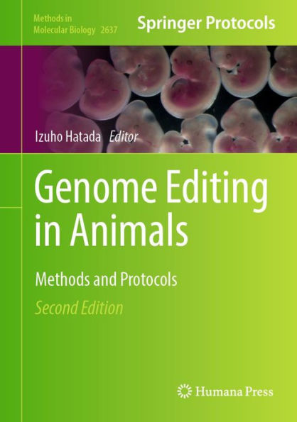 Genome Editing in Animals: Methods and Protocols