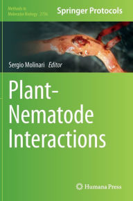 Title: Plant-Nematode Interactions, Author: Sergio Molinari