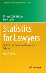 Title: Statistics for Lawyers: Statistics for Social and Behavioral Science, Author: Michael O. Finkelstein