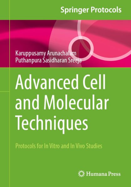 Advanced Cell and Molecular Techniques: Protocols for In Vitro and In Vivo Studies