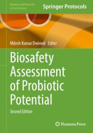 Title: Biosafety Assessment of Probiotic Potential, Author: Mitesh Kumar Dwivedi