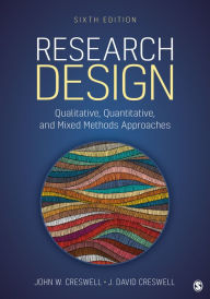 Title: Research Design: Qualitative, Quantitative, and Mixed Methods Approaches, Author: John W. Creswell