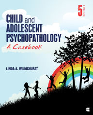 Title: Child and Adolescent Psychopathology: A Casebook, Author: Linda Wilmshurst