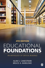 Title: Educational Foundations: An Anthology of Critical Readings, Author: Alan S. Canestrari