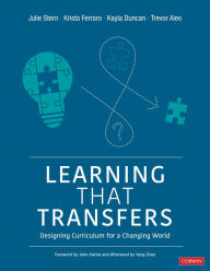 Title: Learning That Transfers: Designing Curriculum for a Changing World, Author: Julie Stern