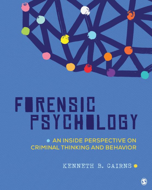 Forensic Psychology: An Inside Perspective on Criminal Thinking and  Behavior|Paperback