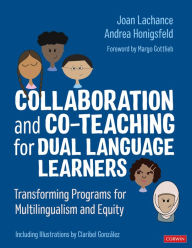 Title: Collaboration and Co-Teaching for Dual Language Learners: Transforming Programs for Multilingualism and Equity, Author: Joan R. Lachance