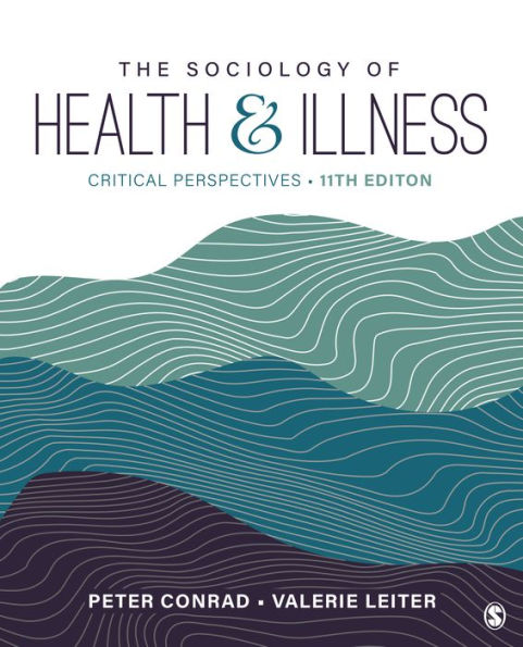 The Sociology Of Health And Illness Critical Perspectives By Peter F