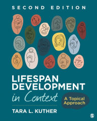 Title: Lifespan Development in Context: A Topical Approach, Author: Tara L. Kuther