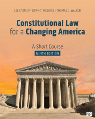 Title: Constitutional Law for a Changing America: A Short Course, Author: Lee J. Epstein
