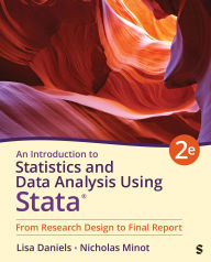 Title: An Introduction to Statistics and Data Analysis Using Stata®: From Research Design to Final Report, Author: Lisa Daniels