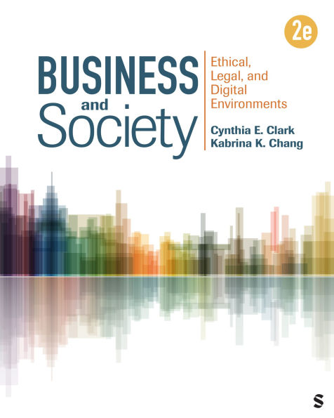 Business and Society: Ethical, Legal, and Digital Environments