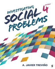 Title: Investigating Social Problems, Author: A. Javier Trevino