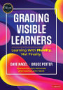 Grading Visible Learners: Learning With Fluidity, Not Finality