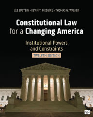 Title: Constitutional Law for a Changing America: Institutional Powers and Constraints, Author: Lee Epstein