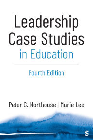 Title: Leadership Case Studies in Education, Author: Peter G. Northouse