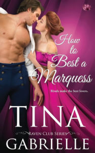 Title: How to Best a Marquess, Author: Tina Gabrielle