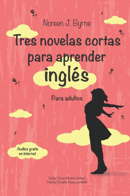 A la verdad legumbres Vuelo Tres novelas cortas para aprender inglés: Para adultos by Noreen J. Byrne,  Paperback | Barnes & Noble®