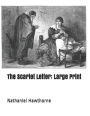 The Scarlet Letter: Large Print
