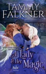 Title: A Lady and Her Magic, Author: Tammy Falkner