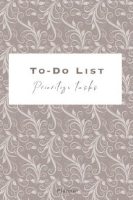 Title: To-Do Checklist - Prioritize Tasks - Planner: Daily Agenda with Checkboxes 140 pages with Checkboxes, Priority Tasks, Important Notes To-Do List Planner Undated, Author: Wildcat Publishing