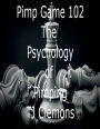 Pimp Game 102 The Psychology of Pimping