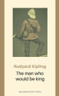 The man who would be king