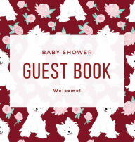 Title: Pink Rose Cute Puppy Red & White Baby Shower Guest Book Hard Cover for Visitor Sign In & Gift Log - Dog Party Guestbook, Author: Zenia Guest