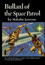 Bullard of the Space Patrol